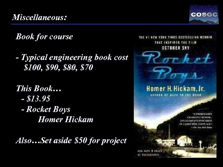 Miscellaneous: Book for course - Typical engineering book cost $100, $90, $80, $70 This