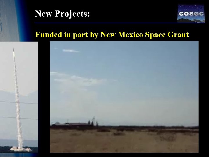New Projects: Funded in part by New Mexico Space Grant 