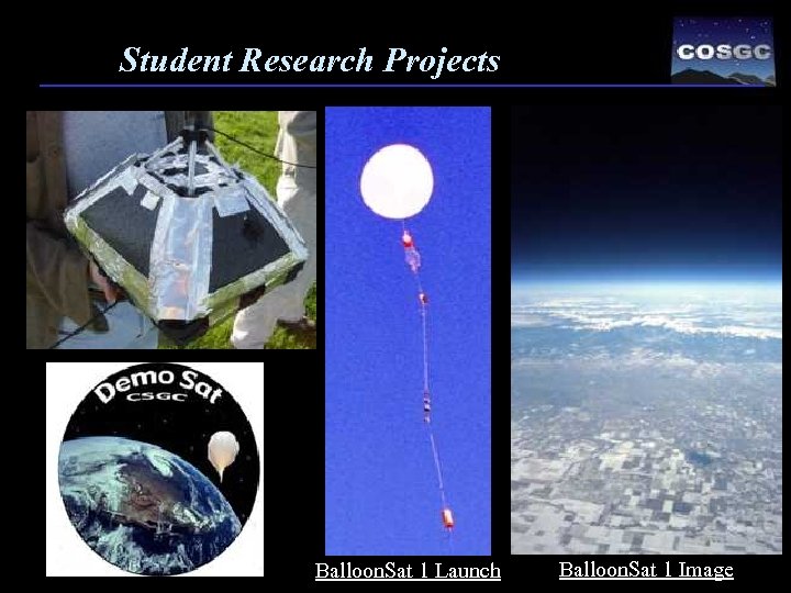 Student Research Projects Balloon. Sat 1 Launch Balloon. Sat 1 Image 