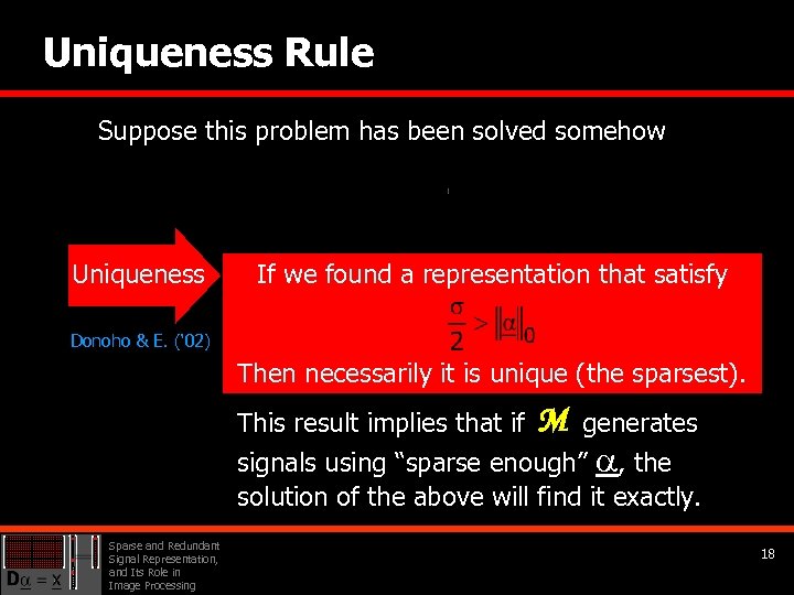 Uniqueness Rule Suppose this problem has been solved somehow Uniqueness If we found a