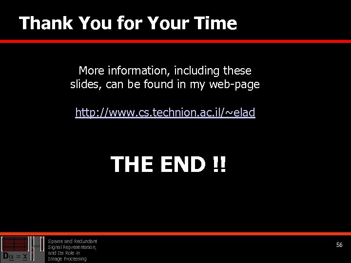 Thank You for Your Time More information, including these slides, can be found in