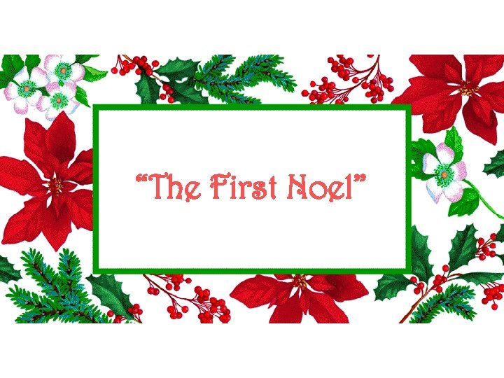 “The First Noel” 
