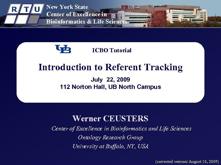 R T U New York State Center of Excellence in Bioinformatics & Life Sciences