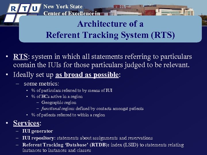 R T U New York State Center of Excellence in Bioinformatics & Life Sciences