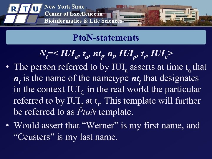R T U New York State Center of Excellence in Bioinformatics & Life Sciences
