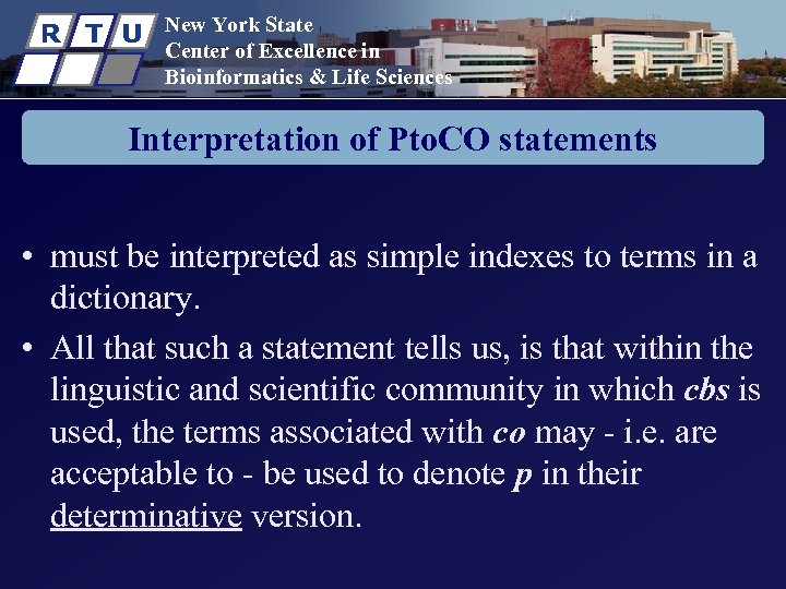 R T U New York State Center of Excellence in Bioinformatics & Life Sciences