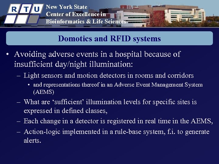 R T U New York State Center of Excellence in Bioinformatics & Life Sciences