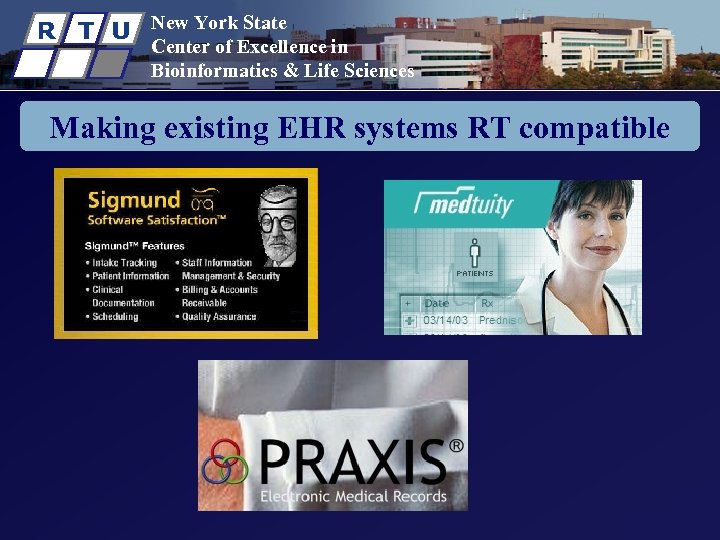 R T U New York State Center of Excellence in Bioinformatics & Life Sciences