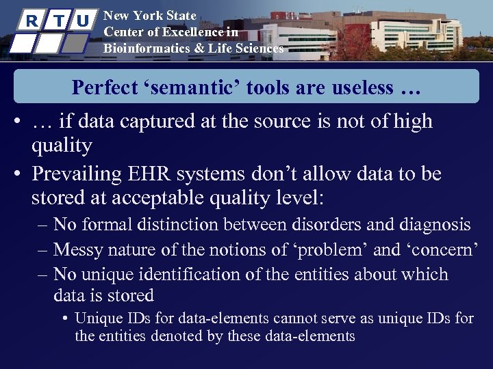R T U New York State Center of Excellence in Bioinformatics & Life Sciences