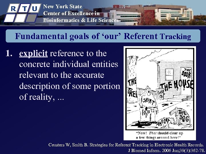 R T U New York State Center of Excellence in Bioinformatics & Life Sciences