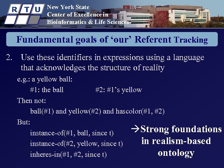 R T U New York State Center of Excellence in Bioinformatics & Life Sciences