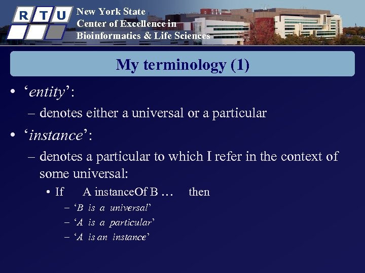 R T U New York State Center of Excellence in Bioinformatics & Life Sciences