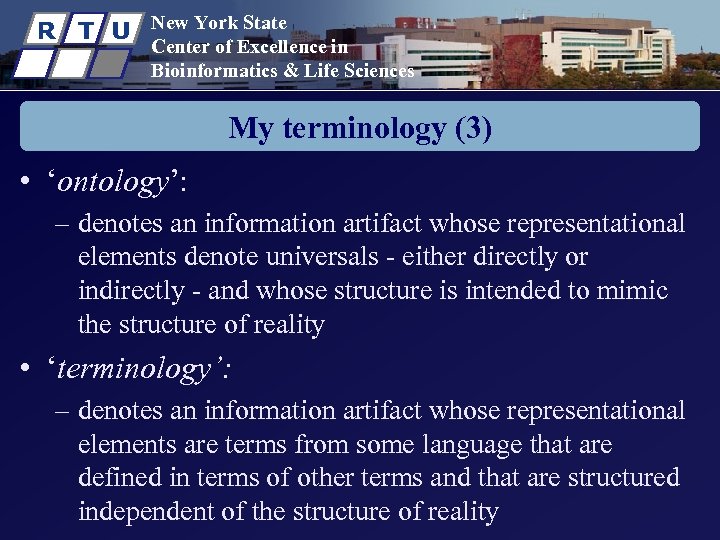 R T U New York State Center of Excellence in Bioinformatics & Life Sciences