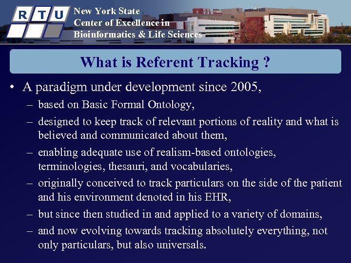 R T U New York State Center of Excellence in Bioinformatics & Life Sciences