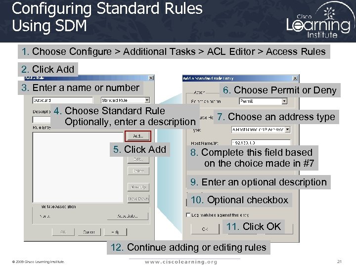 Configuring Standard Rules Using SDM 1. Choose Configure > Additional Tasks > ACL Editor