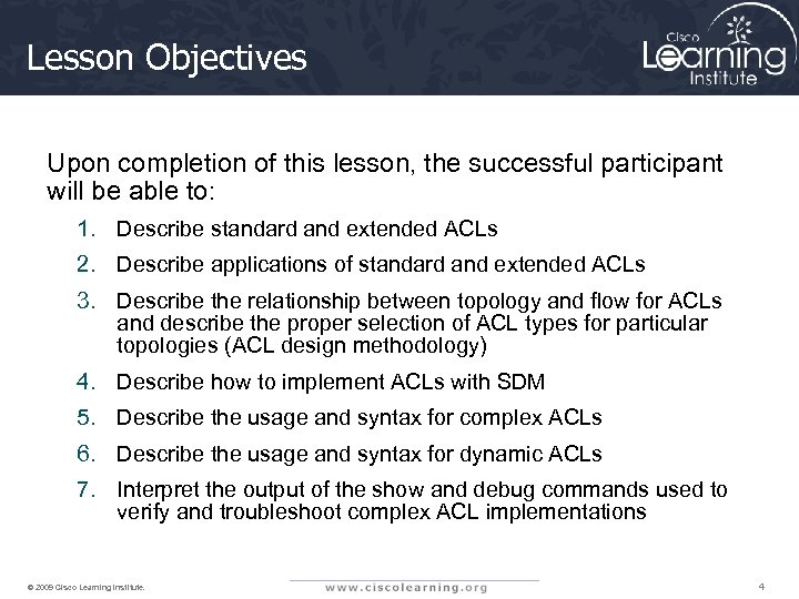 Lesson Objectives Upon completion of this lesson, the successful participant will be able to: