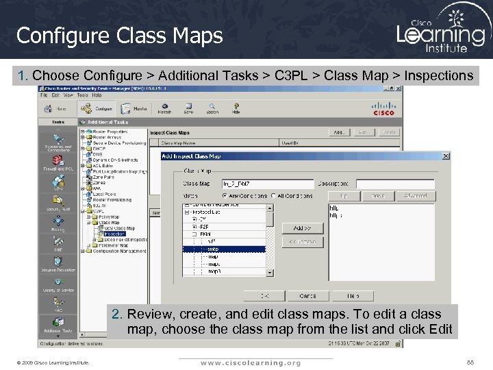 Configure Class Maps 1. Choose Configure > Additional Tasks > C 3 PL >