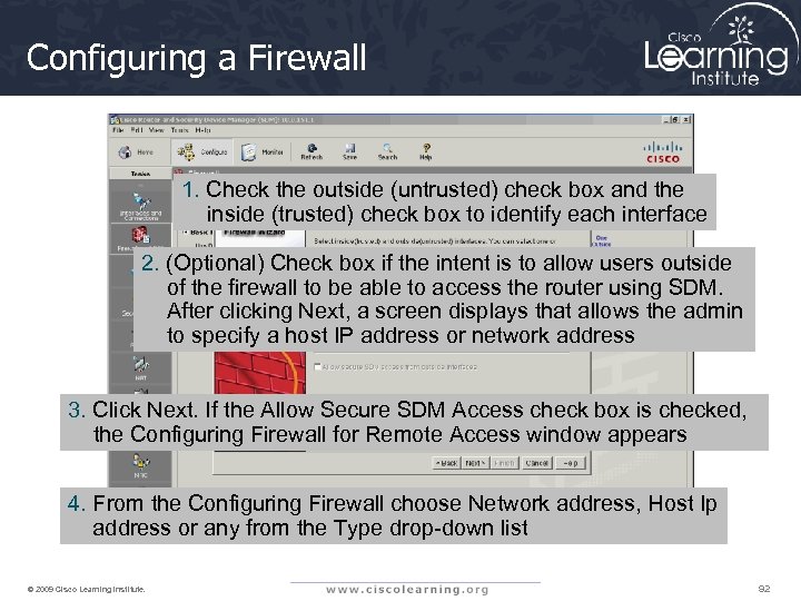 Configuring a Firewall 1. Check the outside (untrusted) check box and the inside (trusted)