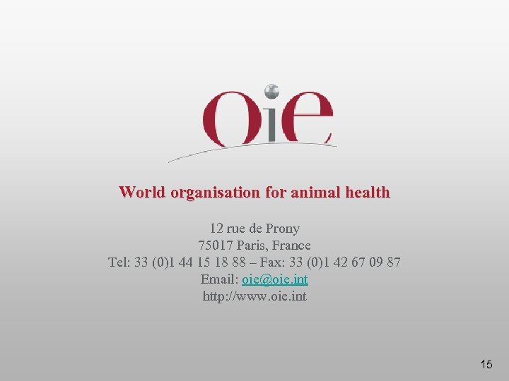 World organisation for animal health 12 rue de Prony 75017 Paris, France Tel: 33