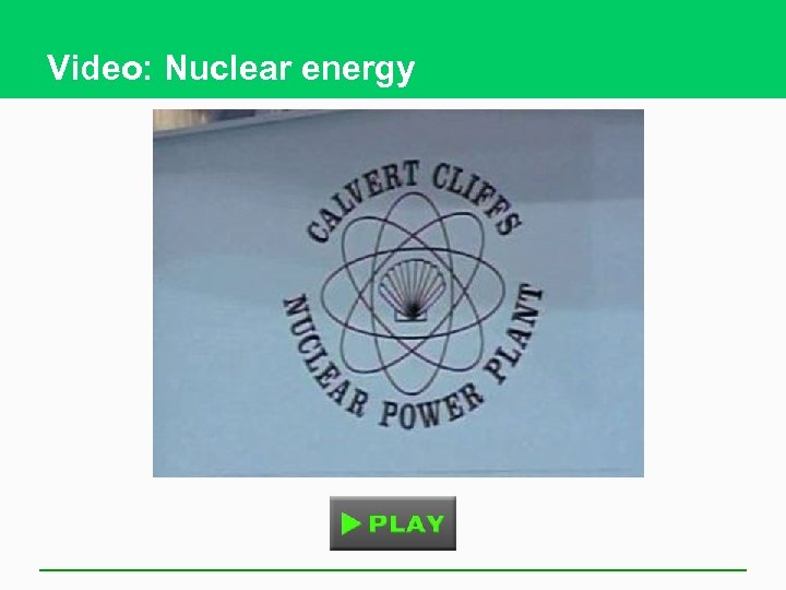 Video: Nuclear energy 