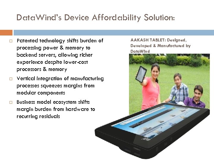 Data. Wind’s Device Affordability Solution: Patented technology shifts burden of processing power & memory