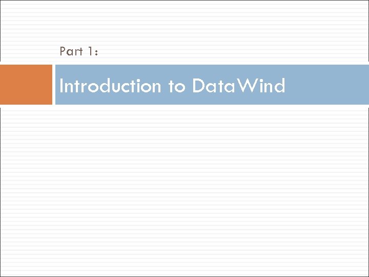 Part 1: Introduction to Data. Wind 