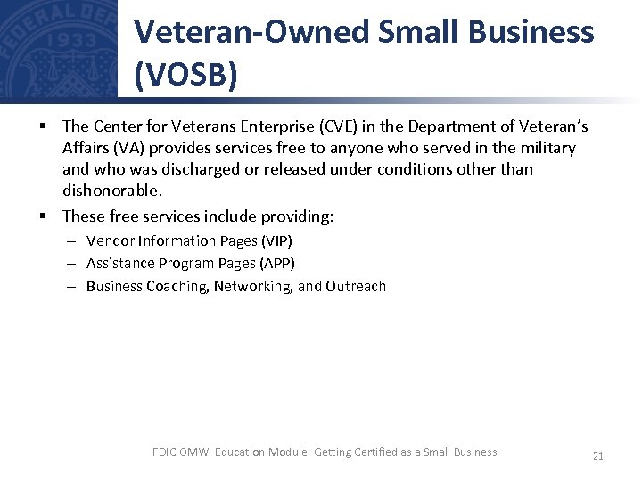 Veteran-Owned Small Business (VOSB) § The Center for Veterans Enterprise (CVE) in the Department