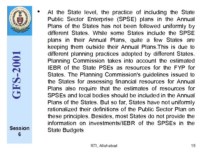 GFS-2001 • Session 6 At the State level, the practice of including the State