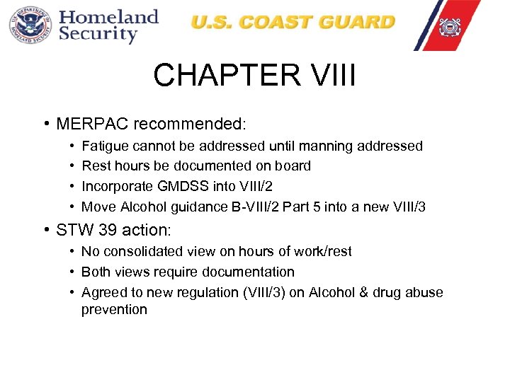 CHAPTER VIII • MERPAC recommended: • • Fatigue cannot be addressed until manning addressed