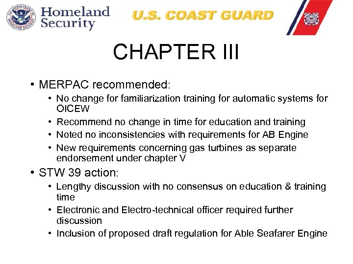 CHAPTER III • MERPAC recommended: • No change for familiarization training for automatic systems