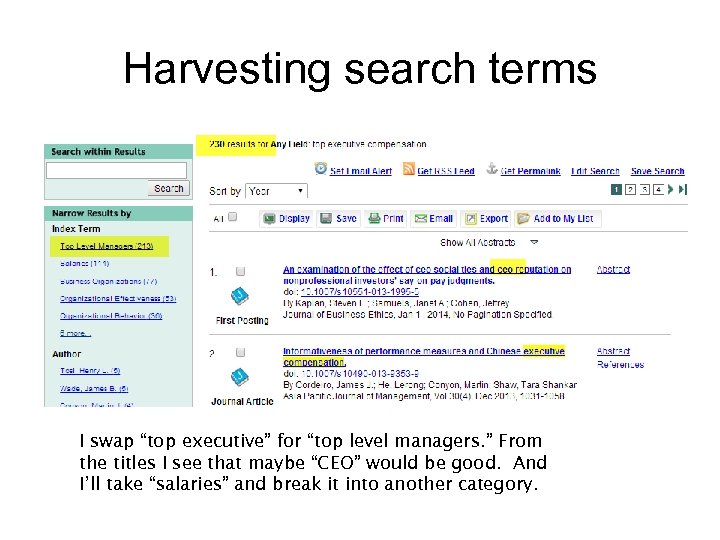 Harvesting search terms I swap “top executive” for “top level managers. ” From the