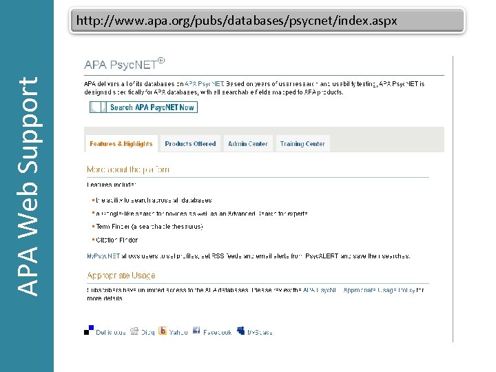 APA Web Support http: //www. apa. org/pubs/databases/psycnet/index. aspx 