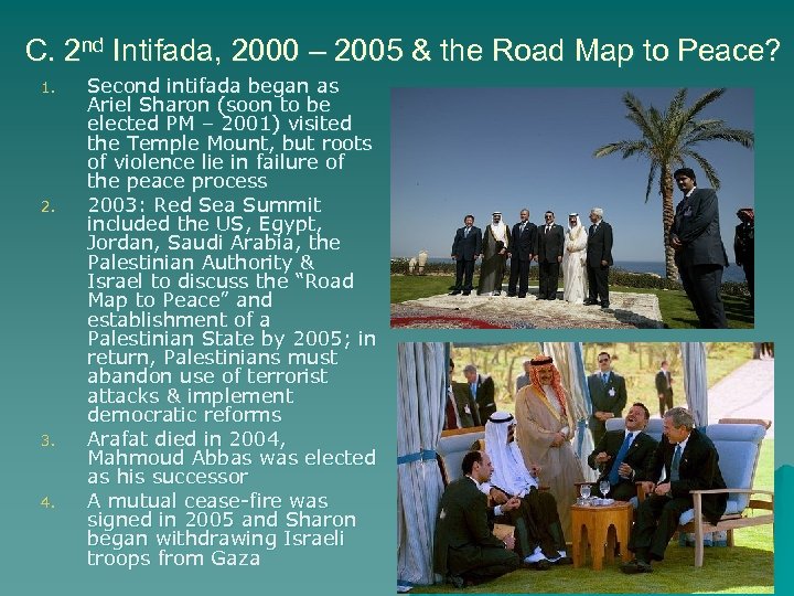 C. 2 nd Intifada, 2000 – 2005 & the Road Map to Peace? 1.