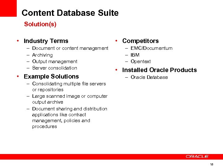 Content Database Suite Solution(s) • Industry Terms – – Document or content management Archiving