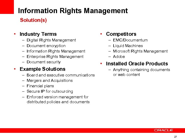 Information Rights Management Solution(s) • Industry Terms – – – Digital Rights Management Document