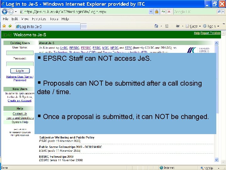 § EPSRC Staff can NOT access Je. S. § Proposals can NOT be submitted