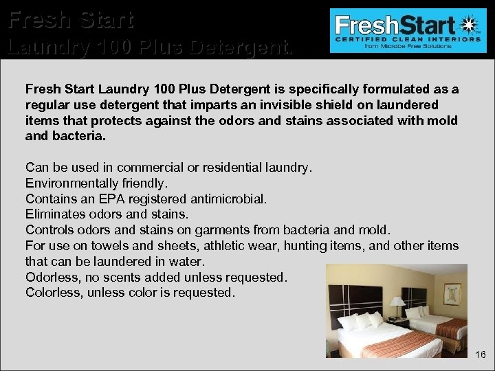 Fresh Start Laundry 100 Plus Detergent is specifically formulated as a regular use detergent