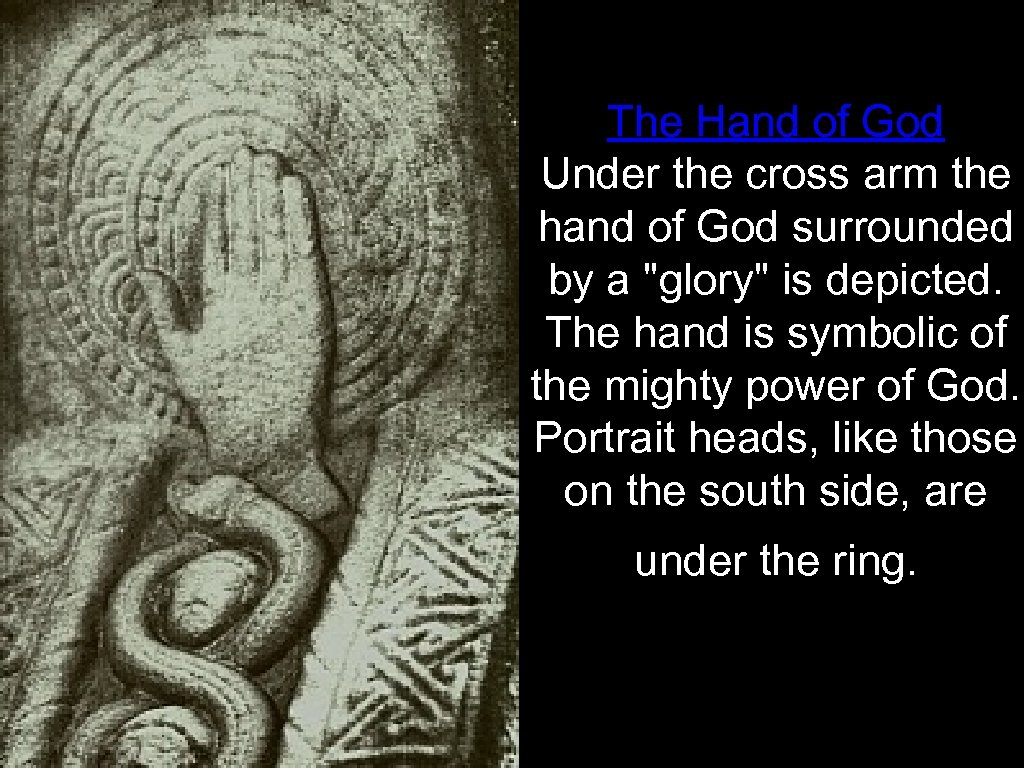 The Hand of God Under the cross arm the hand of God surrounded by