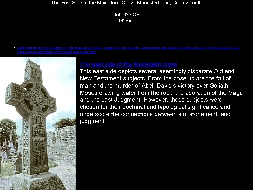 The East Side of the Muiredach Cross, Monasterboice, County Louth 900 -923 CE 16'