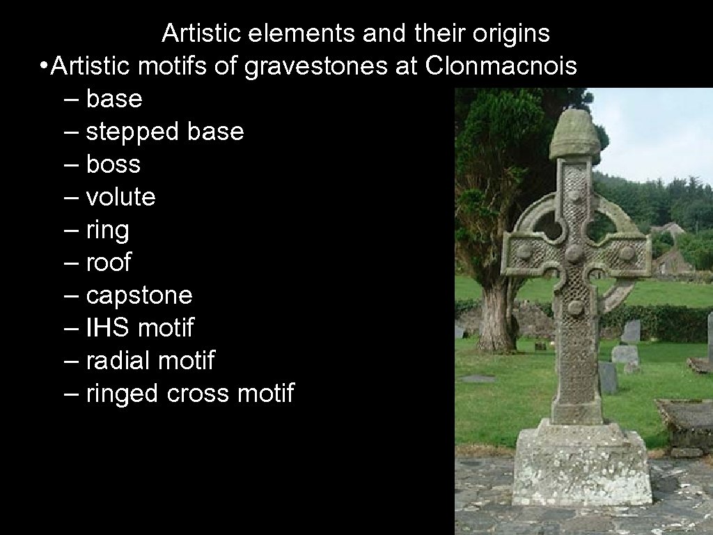 Artistic elements and their origins • Artistic motifs of gravestones at Clonmacnois – base