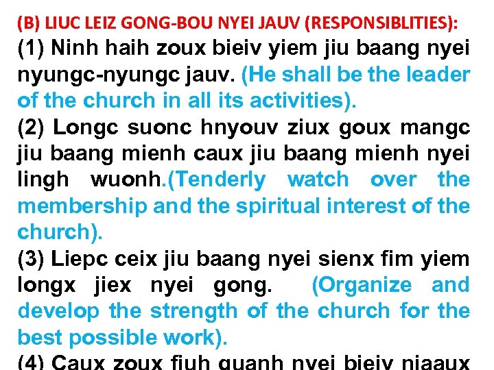 (B) LIUC LEIZ GONG-BOU NYEI JAUV (RESPONSIBLITIES): (1) Ninh haih zoux bieiv yiem jiu