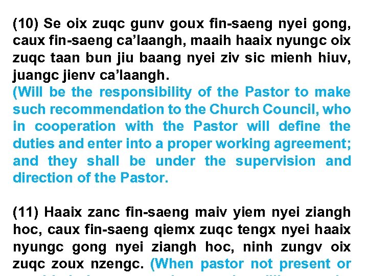 (10) Se oix zuqc gunv goux fin-saeng nyei gong, caux fin-saeng ca’laangh, maaih haaix