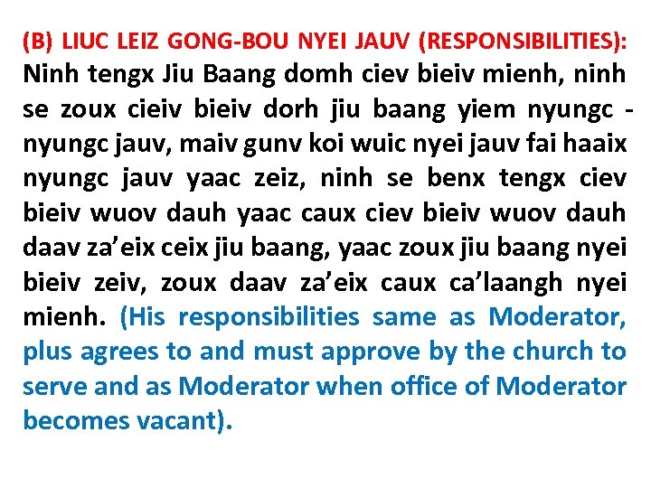 (B) LIUC LEIZ GONG-BOU NYEI JAUV (RESPONSIBILITIES): Ninh tengx Jiu Baang domh ciev bieiv