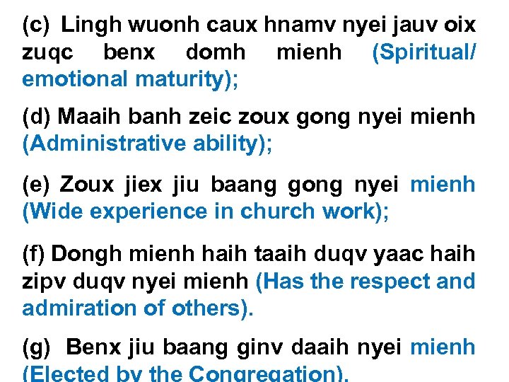 (c) Lingh wuonh caux hnamv nyei jauv oix zuqc benx domh mienh (Spiritual/ emotional