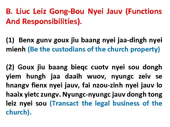 B. Liuc Leiz Gong-Bou Nyei Jauv (Functions And Responsibilities). (1) Benx gunv goux jiu