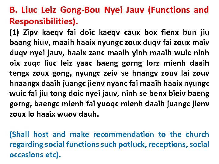 B. Liuc Leiz Gong-Bou Nyei Jauv (Functions and Responsibilities). (1) Zipv kaeqv fai doic