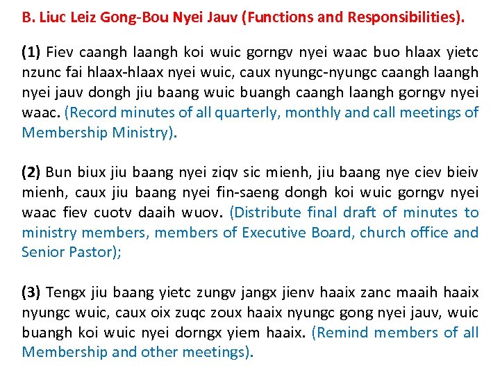 B. Liuc Leiz Gong-Bou Nyei Jauv (Functions and Responsibilities). (1) Fiev caangh laangh koi