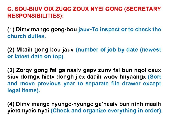 C. SOU-BIUV OIX ZUQC ZOUX NYEI GONG (SECRETARY RESPONSIBILITIES): (1) Dimv mangc gong-bou jauv-To