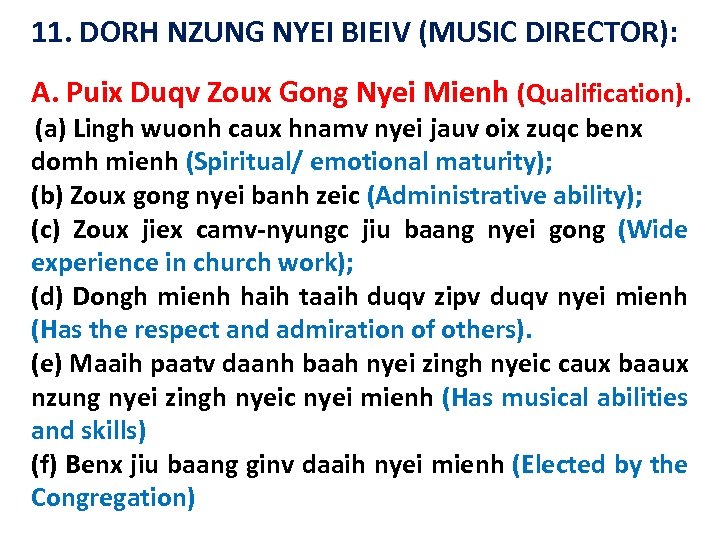 11. DORH NZUNG NYEI BIEIV (MUSIC DIRECTOR): A. Puix Duqv Zoux Gong Nyei Mienh