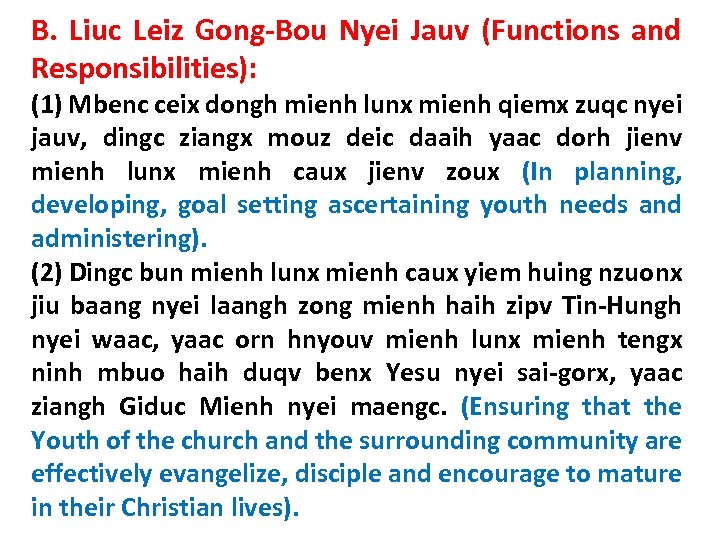 B. Liuc Leiz Gong-Bou Nyei Jauv (Functions and Responsibilities): (1) Mbenc ceix dongh mienh